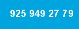 925 949 27 79